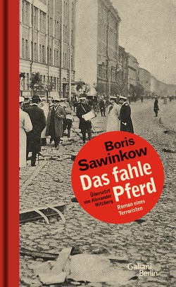 Das fahle Pferd von Nitzberg,  Alexander, Sawinkow,  Boris