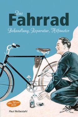 Das Fahrrad von Reibestahl,  Paul