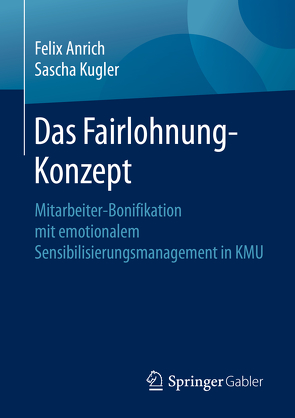 Das Fairlohnung-Konzept von Anrich,  Felix, Kugler,  Sascha