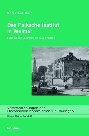 Das Falksche Institut in Weimar von Hain,  Christian