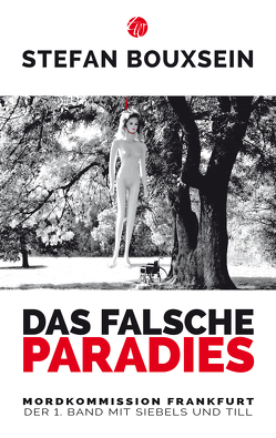 Das falsche Paradies von Bouxsein,  Stefan, Heller,  Ralf