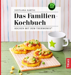 Das Familien-Kochbuch von Hartig,  Svetlana