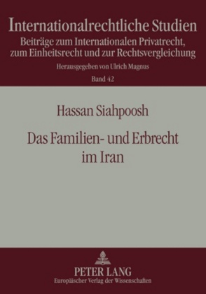 Das Familien- und Erbrecht im Iran von Siahpoosh,  Hassan
