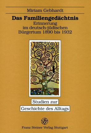 Das Familiengedächtnis von Gebhardt,  Miriam