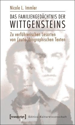 Das Familiengedächtnis der Wittgensteins von Immler,  Nicole L.
