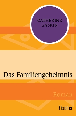 Das Familiengeheimnis von Gaskin,  Catherine, Lepsius,  Susanne