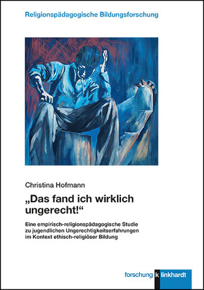 „Das fand ich wirklich ungerecht!“ von Hofmann,  Christina