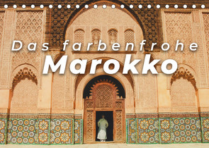 Das farbenfrohe Marokko (Tischkalender 2022 DIN A5 quer) von SF