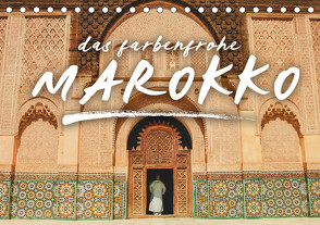 Das farbenfrohe Marokko (Tischkalender 2024 DIN A5 quer), CALVENDO Monatskalender von Monkey,  Happy
