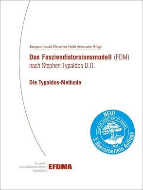 Das Fasziendistorsionsmodell (FDM) nach Stephen Typaldos D.O. Die Typaldos-Methode. von Bischof,  Franz