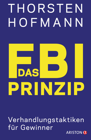 Das FBI-Prinzip von Hofmann,  Thorsten