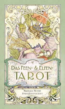 Das Feen- und Elfen-Tarot von Hoffmann,  Frances, Moore,  Barbara, Ravenscroft,  Linda