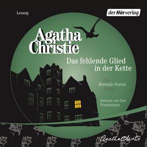 Das fehlende Glied in der Kette von Christie,  Agatha, Friedrichsen,  Uwe, Handels,  Tanja, Stricker,  Sven