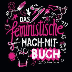 Das feministische Mach-Mit-Buch von Correll,  Gemma, Keen,  Ruth