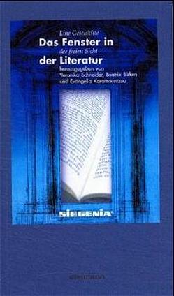 Das Fenster in der Literatur von Birken,  Beatrix, Eco,  Umberto, Kaestner,  Erich, Karamountzou,  Evangelia, Leyn,  Urs van der, Schneider,  Veronika, Shakespeare,  William