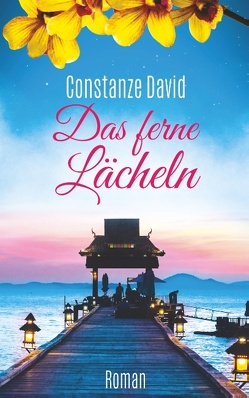 Das ferne Lächeln von David,  Uschi Constanze