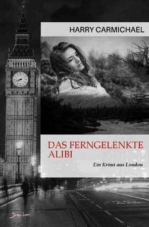 Das ferngelenkte Alibi von Carmichael,  Harry