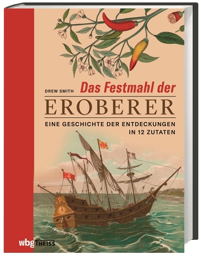 Das Festmahl der Eroberer von Schiffmann,  Andreas, Smith,  Drew, Tepper,  Alan