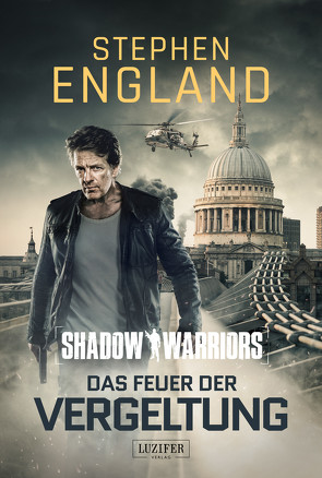 DAS FEUER DER VERGELTUNG (Shadow Warriors 3) von England,  Stephen, Mehler,  Peter