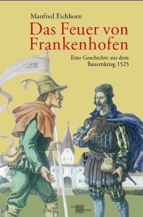Das Feuer von Frankenhofen von Eichhorn,  Manfred