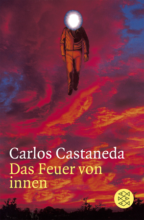 Das Feuer von innen von Castaneda,  Carlos