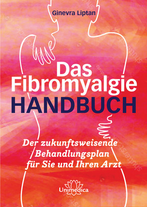 Das Fibromyalgie-Handbuch von Liptan,  Dr. Ginevra