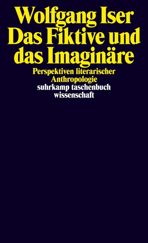 Das Fiktive und das Imaginäre von Iser,  Wolfgang