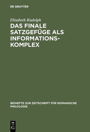 Das finale Satzgefüge als Informationskomplex von Rudolph,  Elisabeth