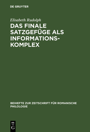 Das finale Satzgefüge als Informationskomplex von Rudolph,  Elisabeth