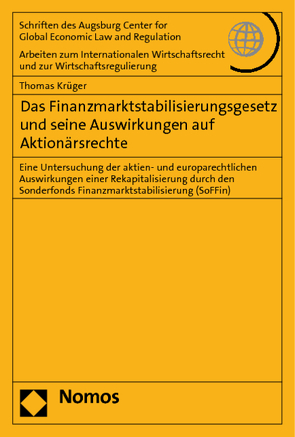 Das Finanzmarktstabilisierungsgesetz und seine Auswirkungen auf Aktionärsrechte von Krueger,  Thomas