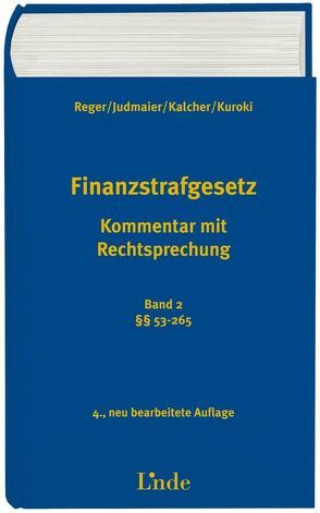 Finanzstrafgesetz von Judmaier,  Stefanie, Kalcher,  Michael, Kuroki,  Yoko, Reger,  Franz