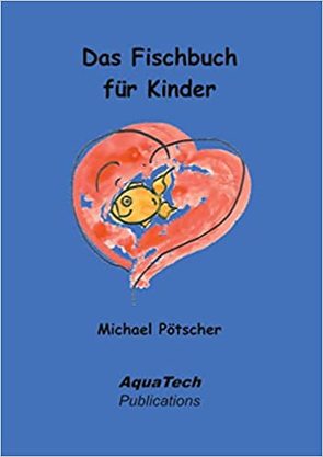 Das Fischbuch für Kinder von Pötscher,  Michael