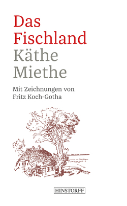 Das Fischland von Miethe,  Käthe