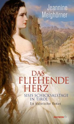 Das fliehende Herz von Meighörner,  Jeannine