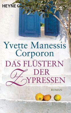 Das Flüstern der Zypressen von Corporon,  Yvette Manessis, Gittinger,  Antoinette