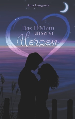 Das Flüstern unserer Herzen von Langrock,  Anja