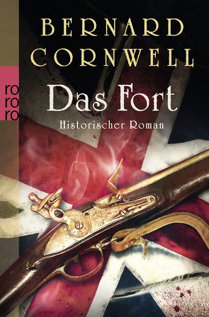Das Fort von Cornwell,  Bernard, Fell,  Karolina
