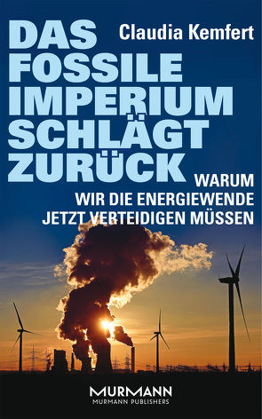 Das fossile Imperium schlägt zurück von Kemfert,  Claudia