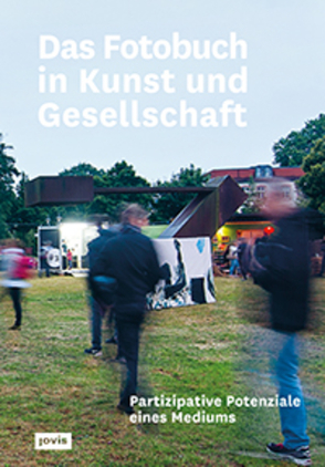 Das Fotobuch in Kunst und Gesellschaft von Montag Stiftung Kunst und Gesellschaft, The PhotoBookMuseum