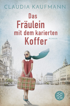 Das Fräulein mit dem karierten Koffer von Kaufmann,  Claudia