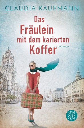 Das Fräulein mit dem karierten Koffer von Kaufmann,  Claudia