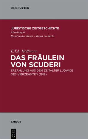 Das Fräulein von Scuderi von Bönnighausen,  Marion, Hoffmann,  E T A, Müller-Dietz,  Heinz