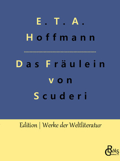 Das Fräulein von Scuderi von Gröls-Verlag,  Redaktion, Hoffmann,  E T A
