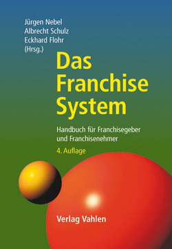 Das Franchise-System von Flohr,  Eckhard, Nebel,  Jürgen, Schulz,  Albrecht