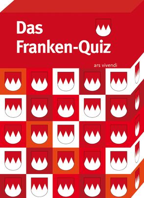 Das Franken-Quiz von Bronnenmeyer,  Veit, Lipsky,  Gisela, Nacke,  Petra, Neukam,  Barbara, Pregartner,  Axel, Tannert,  Elmar, Teetz,  Petra