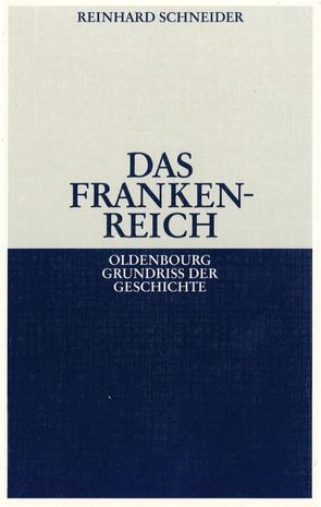 Das Frankenreich von Schneider,  Reinhard