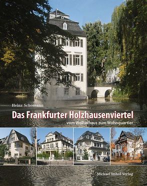 Das Frankfurter Holzhausenviertel von Schomann,  Heinz