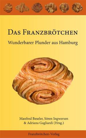 Das Franzbrötchen von Beseler,  Manfred, Gagliardi,  Adriana, Ingwersen,  Sören