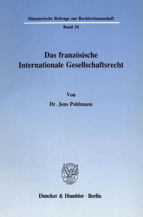 Das französische Internationale Gesellschaftsrecht. von Pohlmann,  Jens