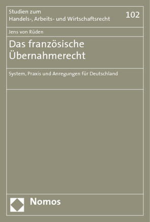 Das französische Übernahmerecht von Rüden,  Jens von